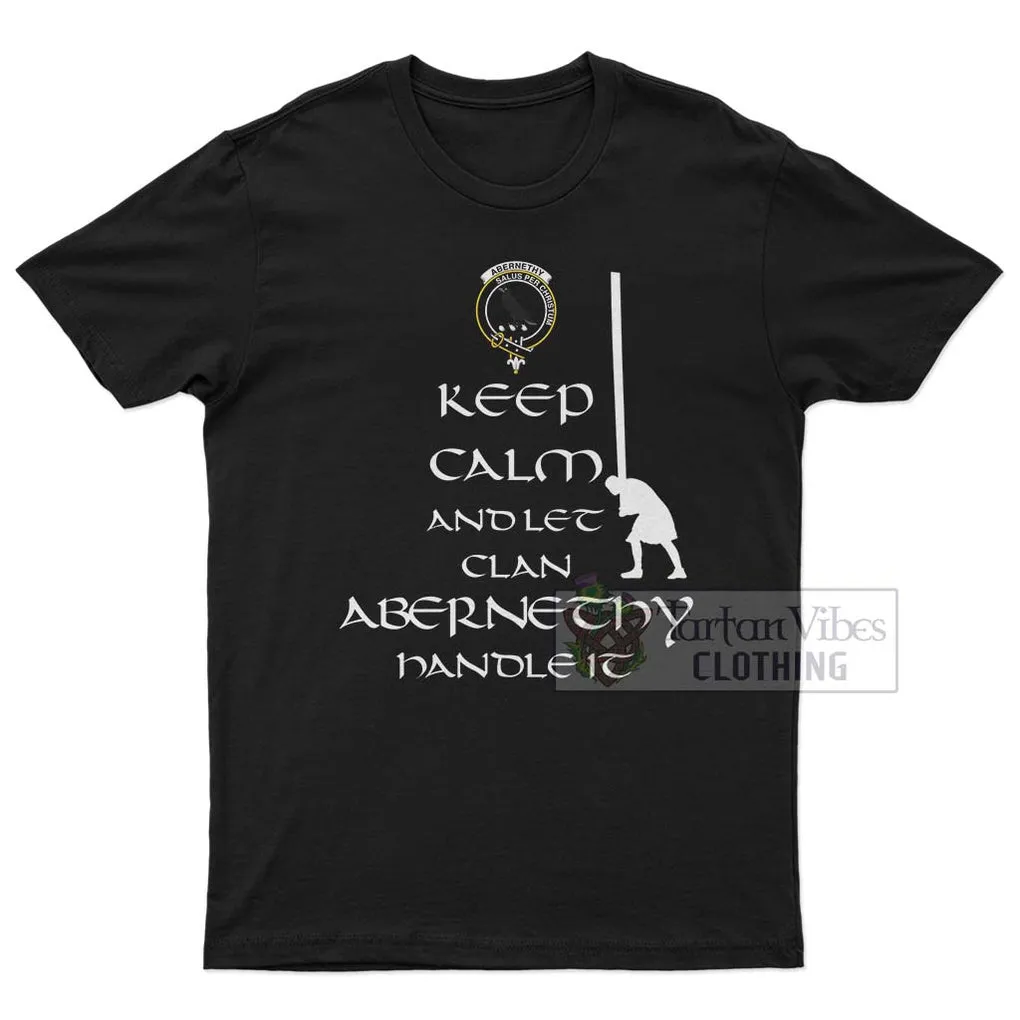 Abernethy Clan Men's T-Shirt: Keep Calm and Let the Clan Handle It Caber Toss Highland Games Style