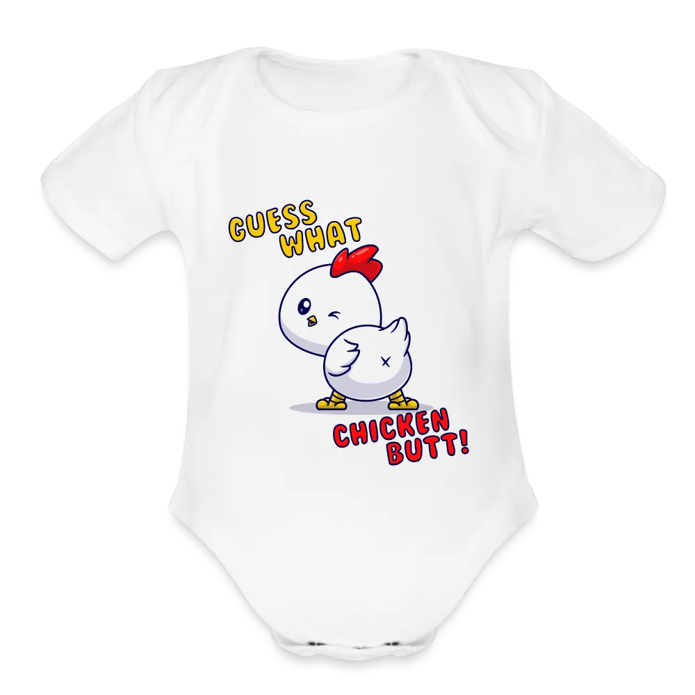 Organic Short Sleeve Baby Bodysuit - "Guess What? Chicken Butt!" Funny Graphic Onesie for Infants