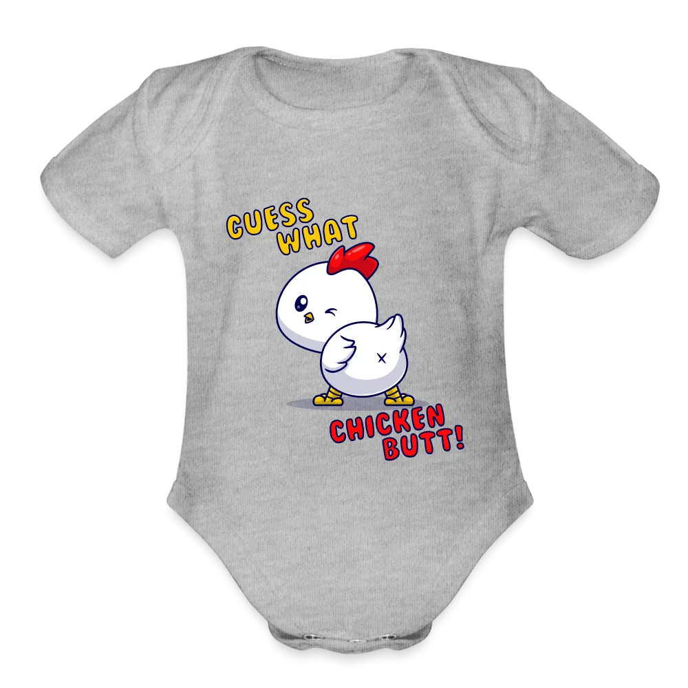 Organic Short Sleeve Baby Bodysuit - "Guess What? Chicken Butt!" Funny Graphic Onesie for Infants